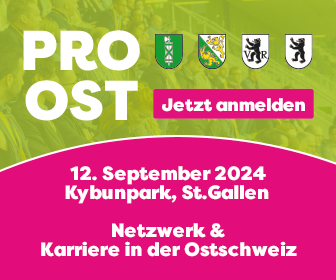 ProOst 2024 – Netzwerk & Karriere in der Ostschweiz